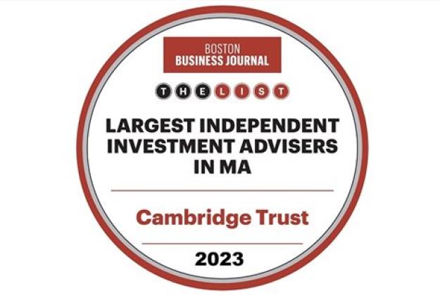 Cambridge Trust Wealth Management Group Named One of Massachusetts Largest Independent Advisers by Boston Business Journal