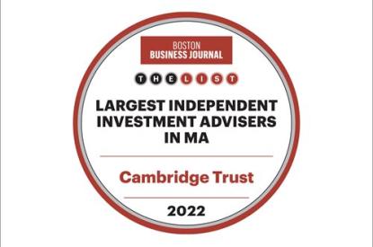 Cambridge Trust Wealth Management Group Named One of Massachusetts Largest Independent Advisers by Boston Business Journal